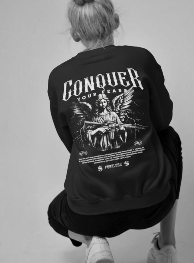 Conquer Your Fears Sweatshirt