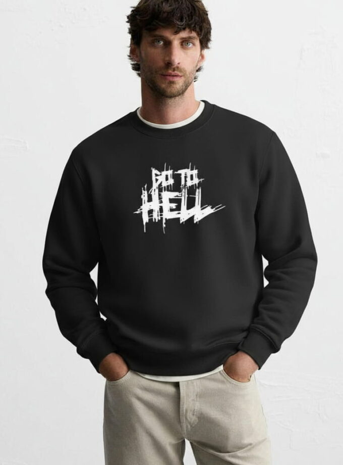 Go To Hell Sweatshirt